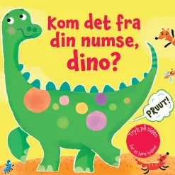 Kom det fra din numse, dino?