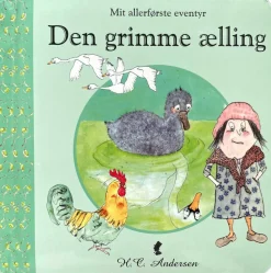 Mit allerførste eventyr - Den grimme Ælling
