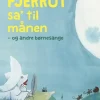 Pjerrot sa' til månen - og andre børnesange